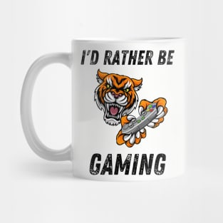 I'd rather be gaming tiger Mug